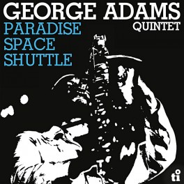 George Adams Quintet Paradise Space Shuttle LP Vinil 180 Gramas Timeless Records MOV 2024 EU