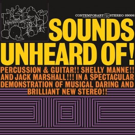 Shelly Manne & Jack Marshall Sounds Unheard Of! LP 180g Vinyl Contemporary Analogue Productions QRP Shelly Manne & Jack Marshall Sounds Unheard Of! LP 180g Vinyl Contemporary Analogue Productions QRP