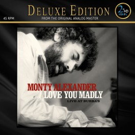 Monty Alexander Love You Madly Live At Bubba's 2LP 45rpm 200g Vinyl Bernie Grundman AAA 2xHD Monty Alexander Love You Madly Live At Bubba's 2LP 45rpm 200g Vinyl Bernie Grundman AAA 2xHD